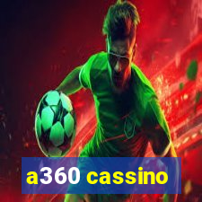 a360 cassino